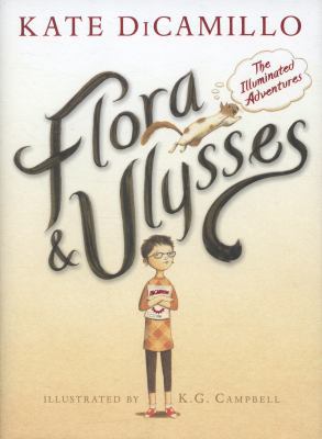 Flora & Ulysses: The Illuminated Adventures 1406345180 Book Cover
