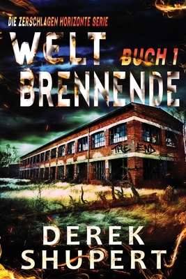 Welt Brennende 1 [German] B0FKZV7W9N Book Cover