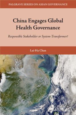 China Engages Global Health Governance: Respons... 0230104304 Book Cover