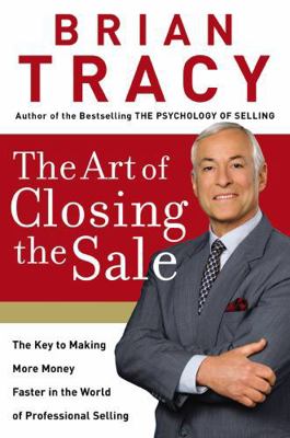 The Art of Closing the Sale: The Key to Making ... 0785289135 Book Cover