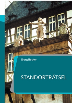 Standorträtsel: Roman [German] 3819200045 Book Cover