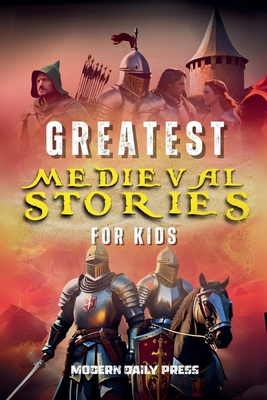 Greatest Medieval Stories for Kids Book Cover