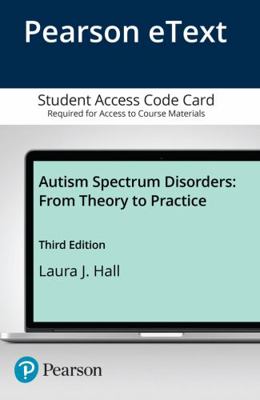 Autism Spectrum Disorders: From Theory to Pract... 0134461193 Book Cover