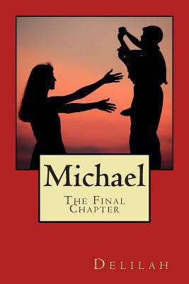 Michael, The Final Chapter 1490379290 Book Cover