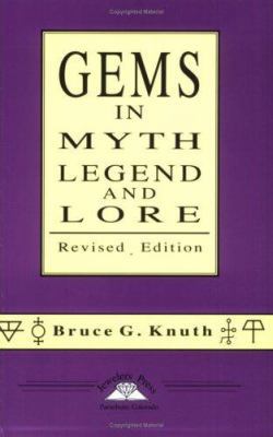 Gems in Myth, Legend and Lore Revised Edition 0964355043 Book Cover