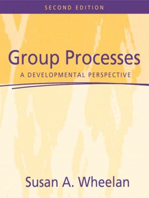 Group Processes: A Developmental Perspective 0205412017 Book Cover