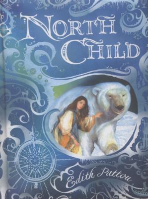 North Child. Edith Pattou 1409540545 Book Cover