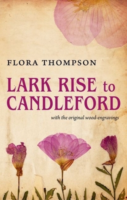Lark Rise to Candleford 0199601607 Book Cover