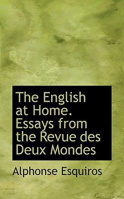 The English at Home. Essays from the Revue Des ... 1116450798 Book Cover