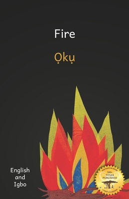 Fire: A Good Servant But A Bad Master in Igbo A... B0BRH2YCWD Book Cover