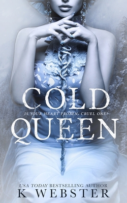 Cold Queen: A Dark Retelling 1703117751 Book Cover