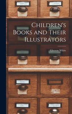 Children's Books and Their Illustrators 1017439737 Book Cover