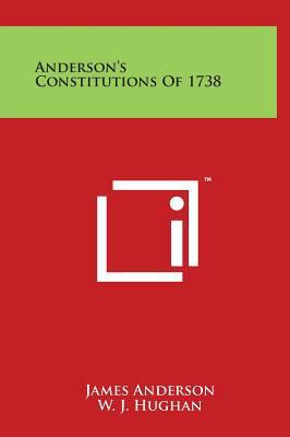 Anderson's Constitutions of 1738 1497900131 Book Cover