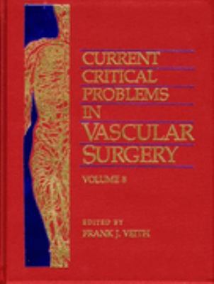 Current Critical Problems in Vascular Surgery 1576260240 Book Cover