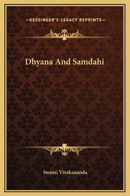 Dhyana And Samdahi 116916661X Book Cover