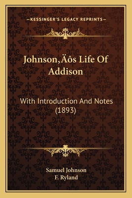 Johnson's Life Of Addison: With Introduction An... 1166160580 Book Cover