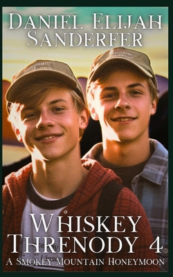 Whiskey Threnody 4: A Smokey Mountain Honeymoon B0DRXY9TKV Book Cover