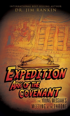 Expedition Ark of the Covenant: The Young Messi... 154561461X Book Cover