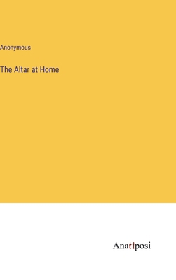The Altar at Home 3382331594 Book Cover