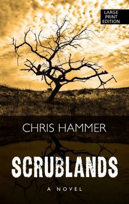 Scrublands [Large Print] 1432862936 Book Cover