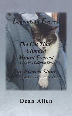 Legends of Everest: Including the Cat That Clim... 1449028497 Book Cover