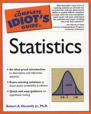The Complete Idiot's Guide to Statistics 1592571999 Book Cover