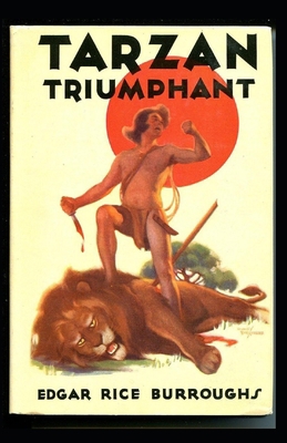 Tarzan Triumphant (Tarzan #4) Annotated B08PJK7B5L Book Cover