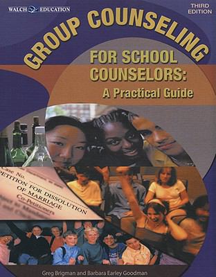 Group Counseling for School Counselors: A Pract... 0825164281 Book Cover