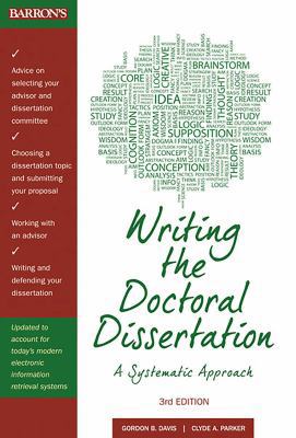 Writing the Doctoral Dissertation: A Systematic... 0764147870 Book Cover