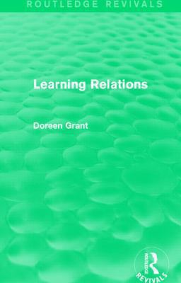 Learning Relations (Routledge Revivals) 1138777536 Book Cover