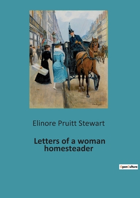 Letters of a woman homesteader 2385086514 Book Cover