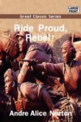 Ride Proud, Rebel! [Large Print] 8132014960 Book Cover