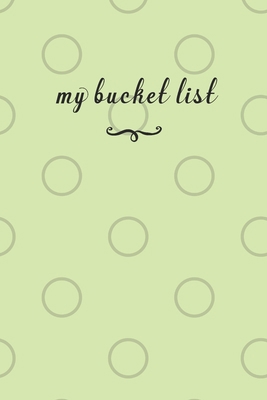 My Bucket List: A Fun And Really Perfect Way To... 1692561693 Book Cover