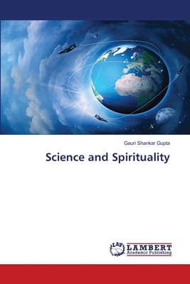 Science and Spirituality 620207163X Book Cover