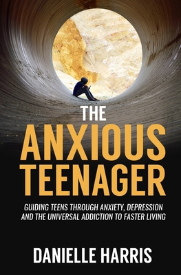 The Anxious Teenager 1777976006 Book Cover