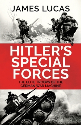 Hitler's Special Forces 1835980058 Book Cover