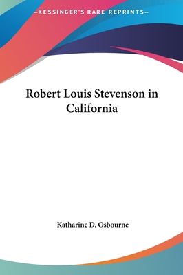 Robert Louis Stevenson in California 1161370005 Book Cover
