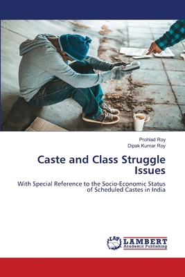 Caste and Class Struggle Issues 6208453062 Book Cover
