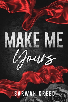 Make Me Yours B0DNFCV6QJ Book Cover