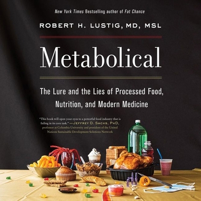 Metabolical: The Lure and the Lies of Processed... 1665076623 Book Cover