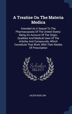 A Treatise On The Materia Medica: Intended As A... 1340466635 Book Cover