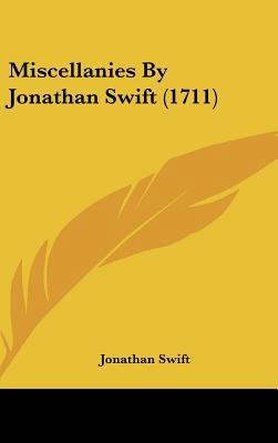 Miscellanies by Jonathan Swift (1711) 1162197323 Book Cover