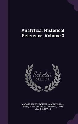 Analytical Historical Reference, Volume 3 1347958819 Book Cover