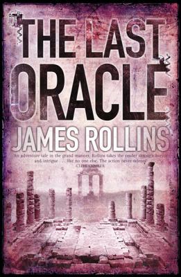 The Last Oracle: A Sigma Force Novel 0752889346 Book Cover