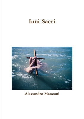 Inni Sacri [Italian] 0244032025 Book Cover