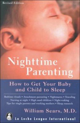 Nighttime Parenting: How to Get Your Baby and C... 0912500530 Book Cover