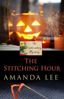 The Stitching Hour [Large Print] 1410488225 Book Cover