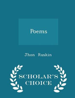 Poems - Scholar's Choice Edition 1297162358 Book Cover