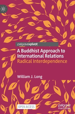 A Buddhist Approach to International Relations:... 303068041X Book Cover