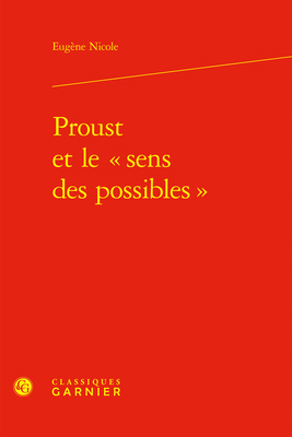 Proust Et Le Sens Des Possibles [French] 2406145255 Book Cover
